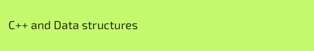  C++ and Data structures